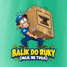 Balík do ruky mojí ne tvojí