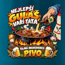 Nejlepší guláš vaří táta Tajná ingredience pivo