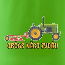 Traktor občas něco zvoře