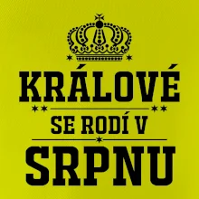 Králové se rodí v srpnu