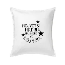 Nejvetší hrdina na Světě je můj táta