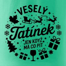 Veselý tatínek jen když  má co pít
