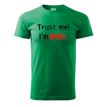 Trust me I´m  MVDr. / Věř mi jsem MVDr. Trust me I´m  MVDr. / Věř mi jsem MVDr.