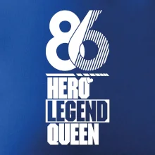 Hero, Legend, Queen 1986