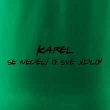 Vaše jméno - se nedělí o své jídlo