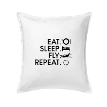 Eat sleep fly repeat