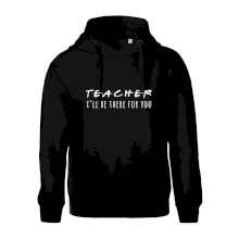 Teacher i'll be there for you