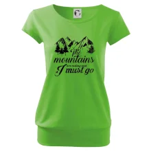 The mountains are calling and i must go