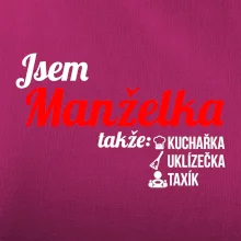 Jsem manželka-uklizečka-kuchařka-taxík