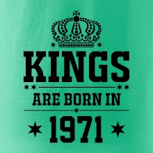 Kings are born in 1971