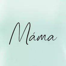 Nápis psací na prsou - máma Nápis psací na prsou - máma