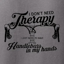 I don't need therapy handlebars in my hands