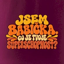 Jsem babička co je tvoje superschopnost retro potisk