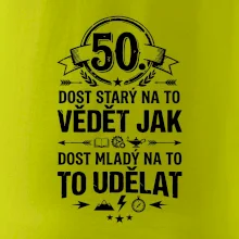 50 dost starý na to vědět jak to udělat