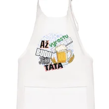 Až vyrostu budu jako táta - pivo Až vyrostu budu jako táta - pivo