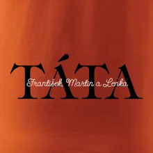 Táta - Tiskací nápis se jmény dětí