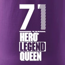 Hero, Legend, Queen 1971