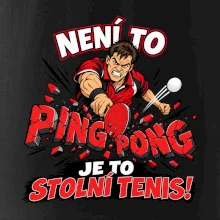 Není to ping pong, je to stolní tenis!