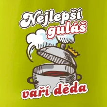 Nejlepší guláš vaří děda