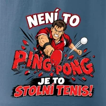 Není to ping pong, je to stolní tenis!