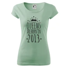 Queens are born in 2013