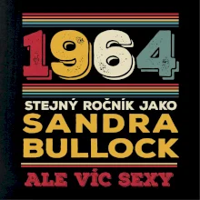 1964 stejný ročník jako Sandra Bullock