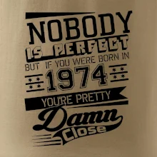 Nobody is perfect - 1974 Nobody is perfect - 1974
