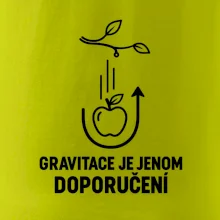 Gravitace je jenom doporučení