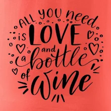 All you need is love and bottle of wine