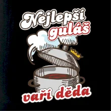 Nejlepší guláš vaří děda