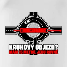 Kruhový objezd mám 15 metrů jedu rovně