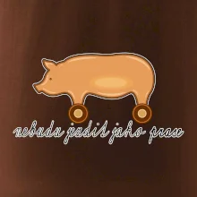 Nebudu jezdit jako prase