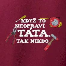 Když to neopraví táta, tak nikdo barevné