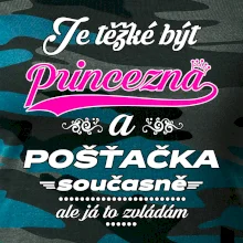 Je těžké být princezna - pošťačka