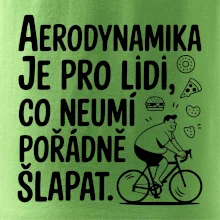 Aerodynamika je pro lidi, co neumí pořádně šlapat