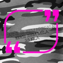 Jasně, že jsem přibrala