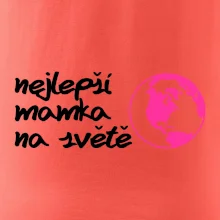 Nejlepší mamka na světě