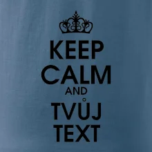 Keep calm - váš text
