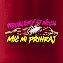 Problémy si nech, míč mi přihraj