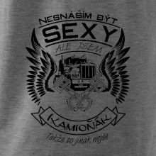 Nesnáším být sexy - kamioňák