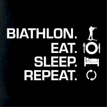 Biathlon Eat Sleep Repeat
