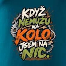 Když nemůžu na kolo jsem na nic