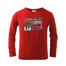 Hodné holky jdou do nebe, zlobivé kam chtějí!