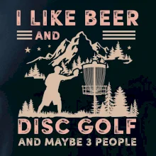 I like beer and disc golf