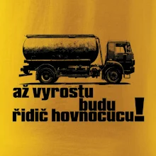 Až vyrostu budu řidič hovnocucu