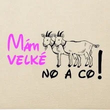 Mám velké kozy! No a co!