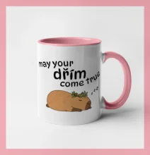 May your dřím come true May your dřím come true