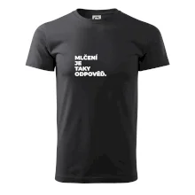 MLČENÍ JE TAKY ODPOVĚĎ.