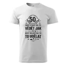 50 dost starý na to vědět jak to udělat