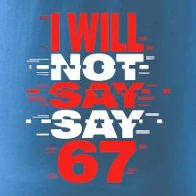Červený - I Will Not Say SAY 67